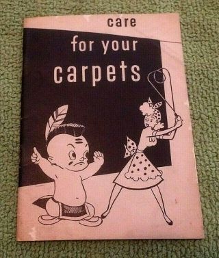 1952 Mohawk Carpet Mills Care For Your Carpets Booklet Decor Rare Primitive