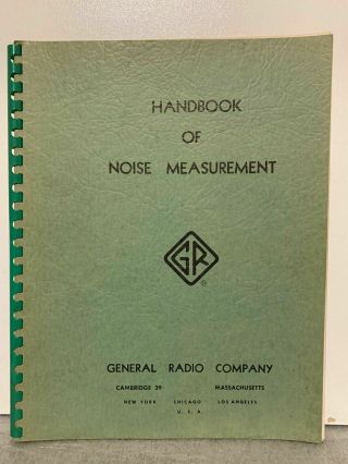 General Radio Handbook Of Noise Measurement Guide Rare Collectible 1953
