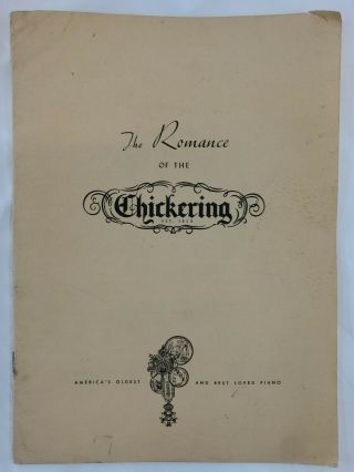 The Romance Of The Chickering Pianos Sales Brochure Booklet History Book Rare 18