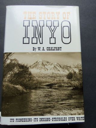 The Story Of Inyo W.  A.  Chalfant Revised Edition Rare Dust Jacket Design Hb/dj