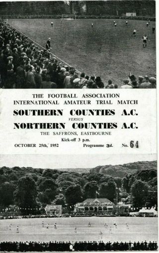 Rare F.  A.  Amateur Football Programme Southern V Northern Counties Trial 1952