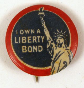 Button Pin Wwi I Own A Statue Of Liberty Bond Loan War Bond War Campaign Rare