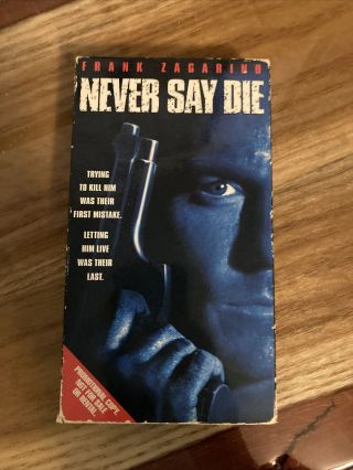 Never Say Die (vhs,  1994) Screener Rare Frank Zagarind