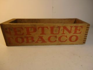 Rare Antique Lorillard Co.  Neptune Tobacco Wooden Box For " 5 Plugs 20 Cents Each