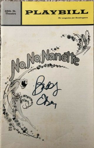 No,  No,  Nanette Playbill Signed By Bubby Ebsen @ 46th St.  Theatre,  1972 - Rare
