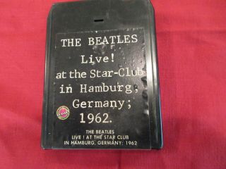 THE BEATLES LIVE AT THE STAR CLUB IN HAMBURG GERMANY 1962 - 8 Track Tape RARE 2