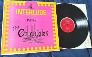 Interlude With The Orientales Lp Rare Private Press Middle Eastern/greek Vg -