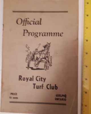 Rare Vintage (guelph) " 1950 Royal City Turf Club - Official Programme " Horse Race