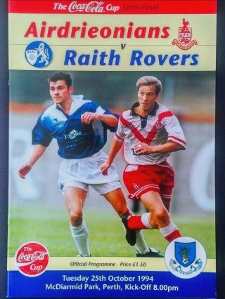 Airdrieonians V Raith Rovers 25/10/1994 Coca Cola Cup Semi Final.  Very Rare.