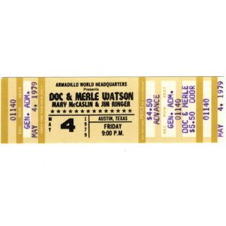 Doc & Merle Watson Concert Ticket Stub Austin Texas 5/4/79 Armadillo World Rare