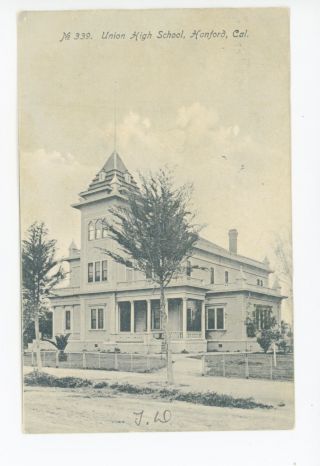 Union High School Hanford Ca Rare Antique Pc—kings County 1908