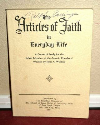 The Articles Of Faith In Everyday Life By John A Widtsoe 1951 Lds Mormon Rare