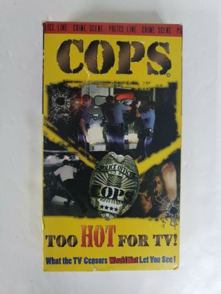 Cops Too Hot For Tv Vhs Rare Police Footage Volume 1 Vintage Vcr