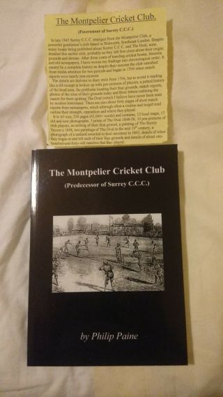 Rare (250 Copies),  Signed.  History Of Montpelier Cricket Club.  Surrey Ccc.  Oval.