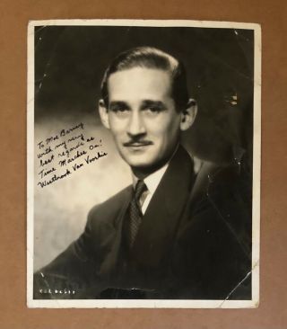 Rare 1930s Hal Phye Photo: Narrator Westbrook Van Voorhis Signed W/ Dedication