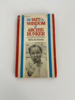 The Wit & Wisdom Of Archie Bunker Rare Vintage Paperback Book All In The Family