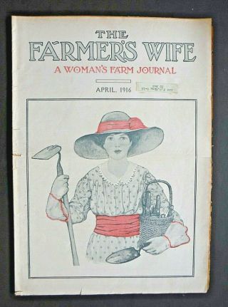 Rare April,  1916 The Farmer’s Wife “a Woman’s Farm Journal”/vgd