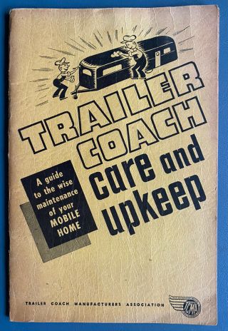 1951 Trailer Coach Care And Upkeep Awesome Rare Vintage Camper Book Tcma