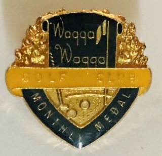 Wagga Wagga Golf Club Monthly Medal Authentic Pin Badge Rare Vintage (a1)
