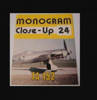 75.  Monogram Close - Up 24: Ta 152 Very Rare (1990) Vg Monogram Publicat