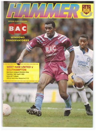 West Ham United V Southampton Rare Official Match Day Programme 14th April 1992