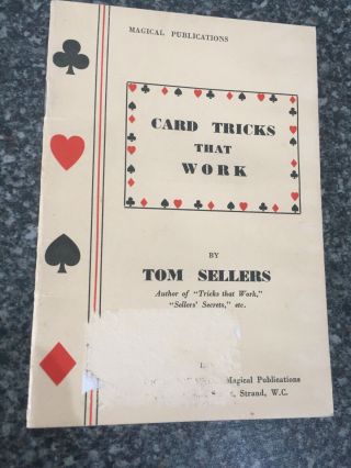 (a) Rare Vintage Magic Trick Book Card Trick That Work By Tom Sellers