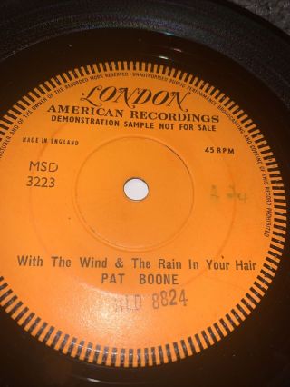 Pat Boone Rare One Sided Demo With The Wind & Rain In Your Hair 45