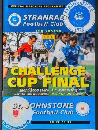 1996 Challenge Cup Final Stranraer V St Johnstone 3/11/1996.  Very Rare.