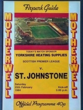 Motherwell V St.  Johnstone 25/2/1984 Scottish Premier League.  Rare