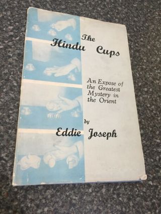 (a) Rare Vintage Magic Trick Book The Hindu Cups By Eddie Joseph