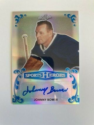2017 Leaf Sports Heroes Johnny Bower Auto - Toronto Maple Leafs 3/7 Rare