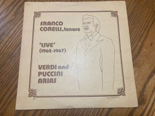 Franco Corelli,  Tenore “live (1962 - 1967) ” Verdi And Puccini Arias,  Rare