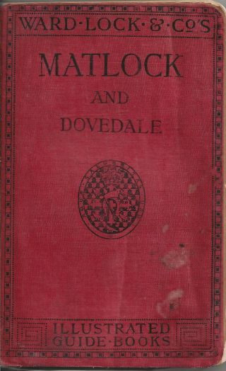 Very Early Ward Lock Red Guide - Matlock & Dovedale (derbyshire),  1907/08 - Rare