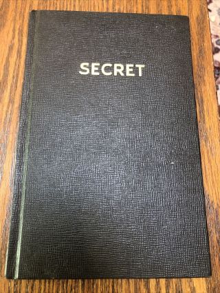 1947 Rare Book Secret By Wesley Stout,  Chrysler Corp Atomic Bomb Nuclear