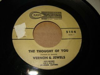 Vernon & Jewels - The Thought Of You / Baby You Got What It Takes 45 Kayo Rare