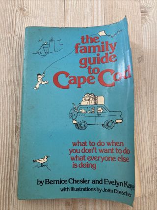 Rare Vintage Book - The Family Guide To Cape Cod 1976 Kaye And Chesler
