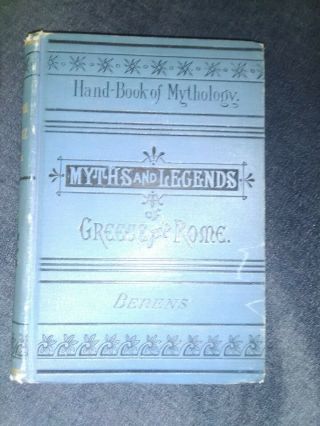 Rare Book Myths Legends Of Ancient Greece And Rome By E.  M.  Berens Hc Mythology