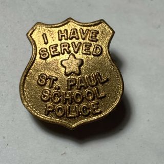 Cool Stuff Blowout: Rare I Have Served St Paul School Police Pin 03 - 41