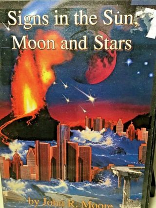 Signs In The Sun,  Moon And Stars By John R.  Moore.  Dvd.  Rare.