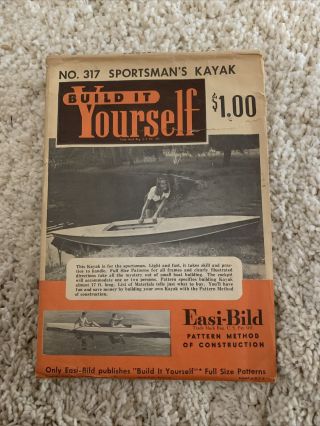 Easi - Bild Pattern No.  317 Sportsman’s Kayak 1953 Build It Yourself Rare