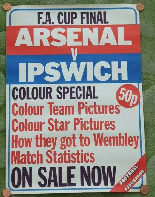 Rare Poster 1978 Fa Cup Final - Ipswich Town V.  Arsenal