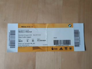 Ultra Rare Wolverhampton Wanderers Wolves V Villarreal Ticket - Stub - 4//8/18