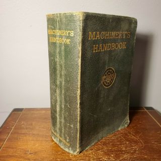 Machinery ' s Handbook 13th Edition Vintage Machine Shop Reference Book Circa 1946 2