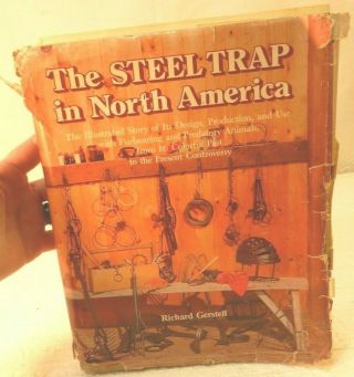 Vtg Book The Steel Trap In North America Richard Gerstell Trapping History