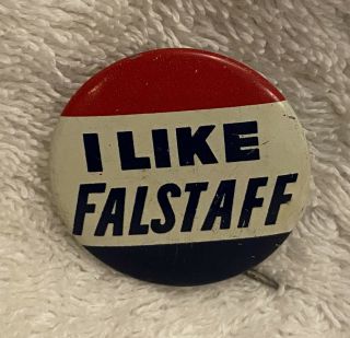 Vintage Falstaff Beer Button Pin Pinback I Like Falstaff 1.  5 " Cond