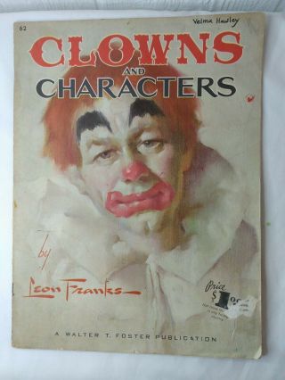 Vintage Walter T Foster How To Draw Clown Characters 62 By Leon Franks Art Book