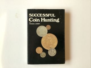 Successful Coin Hunting By Charles Garrett