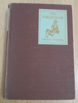 The Virginian By Owen Wister Vintage 1935 Grosset & Dunlap Hc/illustr Vg