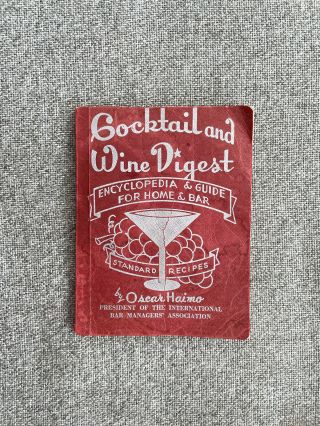 Cocktail And Wine Digest,  Vintage Cocktail Book,  1946,  Oscar Haimo,  Collectable