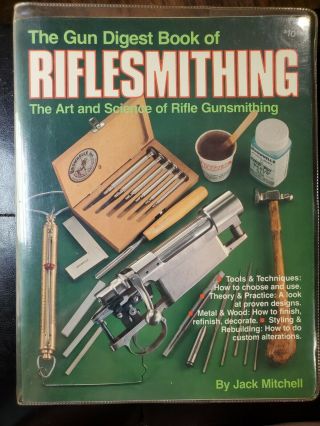 The Gun Digest Book Of Riflesmithing.  Vintage Gunsmithing Book.